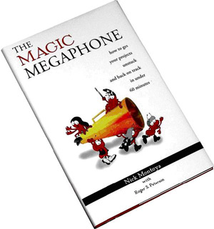 The Magic Megaphone